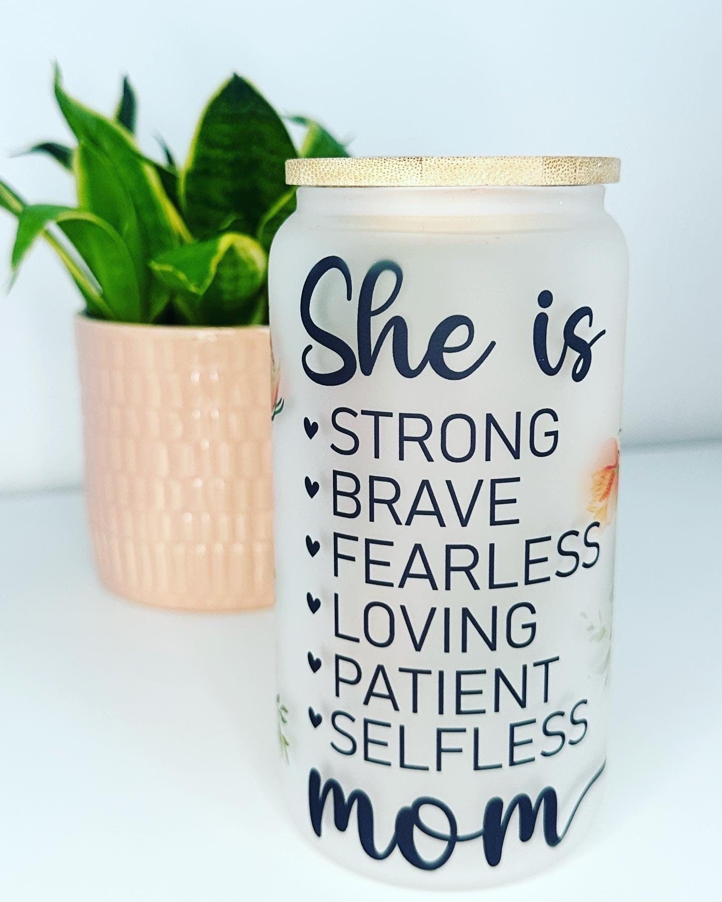 Mom - She is Strong …/ Cup with Bamboo Lid / Ice Coffee Cup / Cute Gift / Cute Drink Cup / Mother’s Day / Gift for her /Gift For Mom