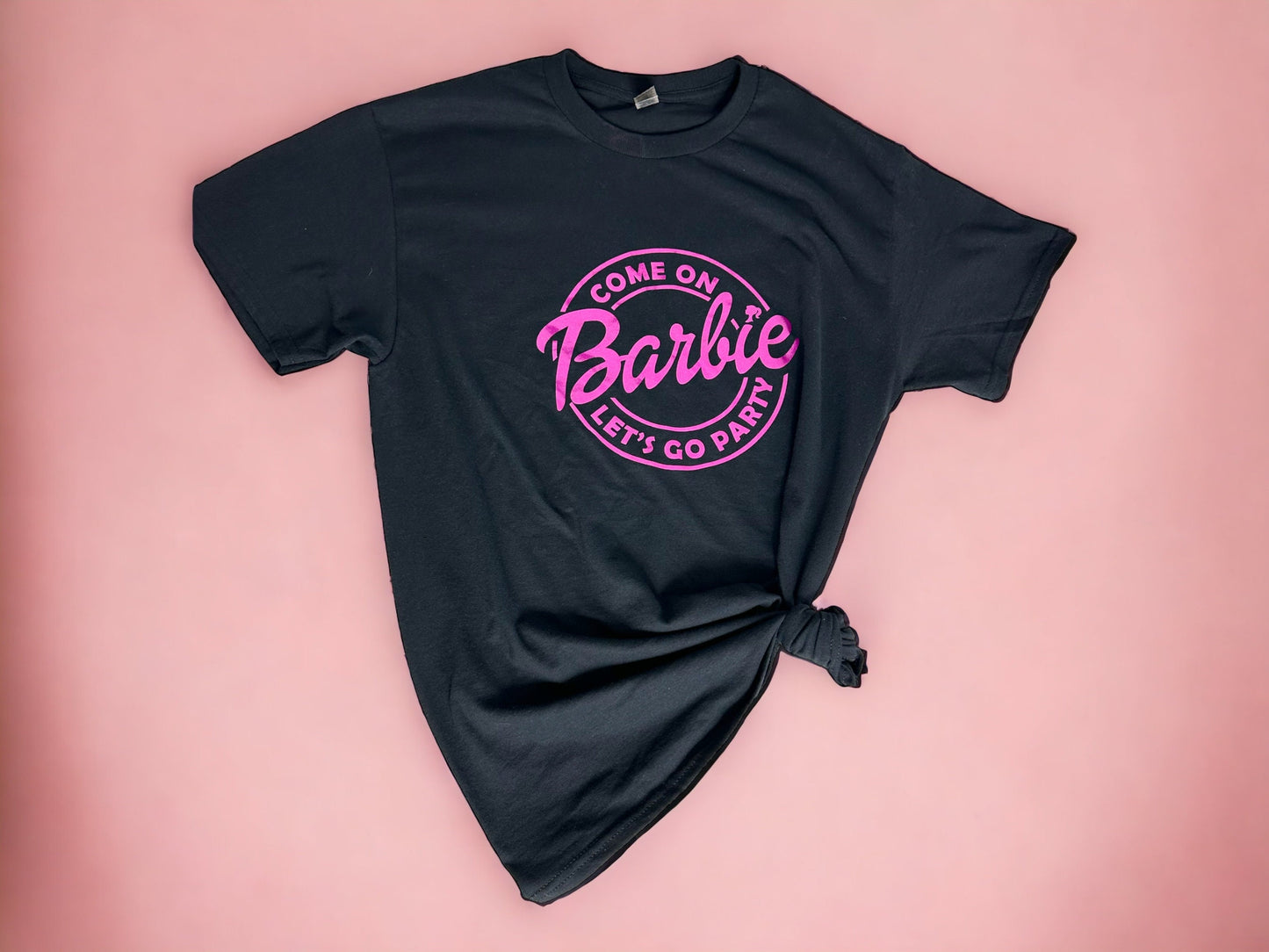 Barbie T-shirt / Come on Let's go Party /Day-to-day shirt/  Birthday / Party Shirt / Bachelorette